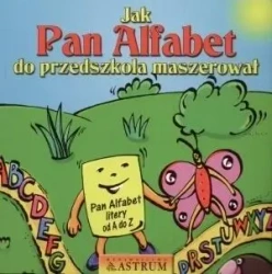 Jak pan alfabet do przedszkola maszerował + CD - Lech Tkaczyk