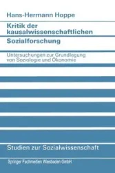 Kritik der kausalwissenschaftlichen Sozialforschung - Hoppe Hans-Hermann