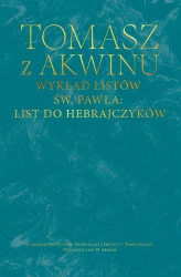 Wykład listów św. Pawła: List do Hebrajczyków - Tomasz z Akwinu