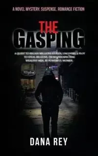 The Gasping - Rey Dana