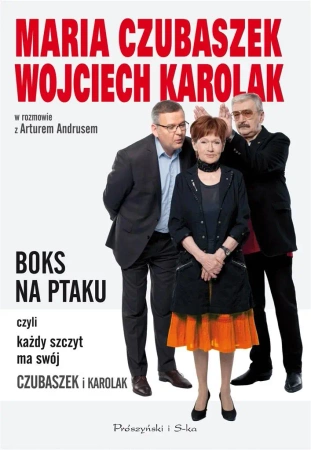 Boks na ptaku, czyli każdy szczyt ma swój.. w.2023 - Maria CZubaszek, Wojciech Karolak, Artur Andrus