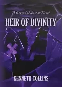 HEIR OF DIVINITY - Kenneth Collins