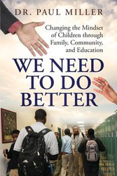 We Need To Do Better - Paul Miller