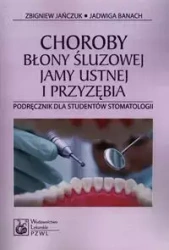 Choroby błony śluzowej jamy ustnej i przyzębia - Jańczuk