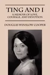 Ting and I - Douglas Cooper Winslow
