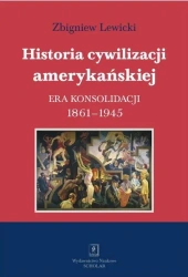 Historia cywilizacji amerykańskiej T.3 - Zbigniew Lewicki