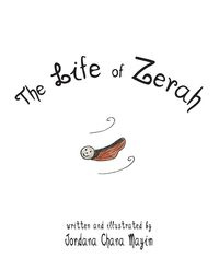The Life of Zerah - Chana Mayim Jordana