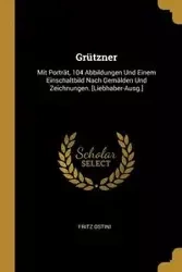 Grützner - Fritz Ostini