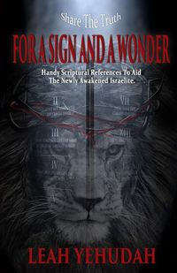For A Sign And A Wonder - Leah Yehudah