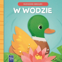 Ruchome obrazki. W wodzie - praca zbiorowa