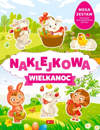 Naklejkowa Wielkanoc - opracowanie zbiorowe