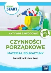 Pewny start Aktywni zawodowo Prace porządkowe... - Joanna Hryń, Krystyna Rapiej, Robert Gajda