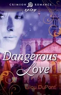 Dangerous Love - DuPont Lilou