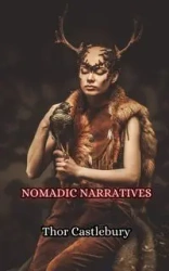 Nomadic Narratives - Castlebury Thor
