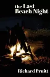 The Last Beach Night - Richard Pruitt