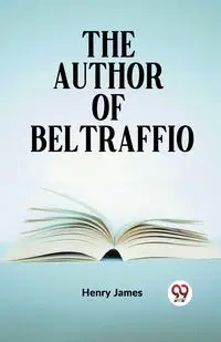 The Author Of Beltraffio - James Henry