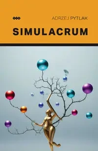 Simulacrum - Andrzej Pytlak