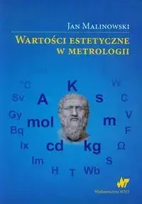 Wartości estetyczne w metrologii - Jan Malinowski