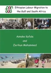 Ethiopian Labour Migration to the Gulf and South Africa - Kefale Asnake