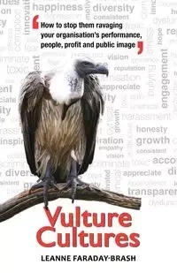 Vulture Cultures - Leanne Faraday-Brash