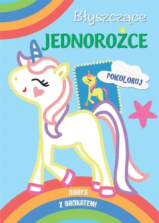 Błyszczące jednorożce - praca zbiorowa