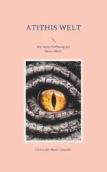 Atithis Welt - Liegener Christoph-Maria