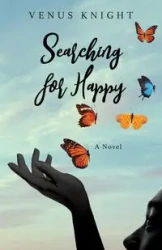 Searching for Happy - Venus Knight