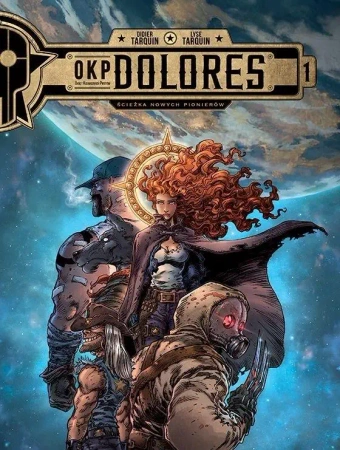 OKP Dolores. Ścieżka nowych pionierów T.1 - praca zbiorowa