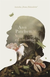 Stan zdumienia. Nowe wydanie - Ann Patchett, Anna Gralak