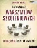 Prowadzenie warsztatów szkoleniowych. - Jarosław Holwek