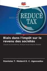 Biais dans l'impôt sur le revenu des sociétés - Agossadou Stanislas T. Médard D. C.