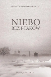 Niebo bez ptaków - Danuta Brzosko-Mędryk