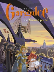 Ostatni portal. Gargulce. Gargulce. Tom 7 - Denis-Pierre Filippi