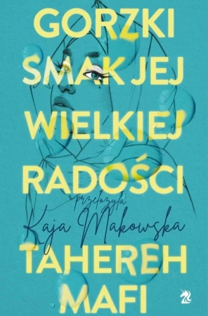 Gorzki smak jej wielkiej radości w.2 - Tahereh Mafi