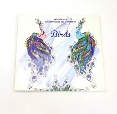 Birds. Relaksująca kolorowanka dla dorosłych - praca zbiorowa