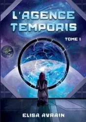 L'Agence Temporis - Elisa Avrain