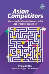 ASIAN COMPETITORS CASE BOOK - PHILIP KOTLER HERMAWAN KARTAJAYA & DEN