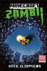 Minecraft. Zombi! - Nick Eliopulos, Ewa Ziembińska