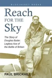 Reach for the Sky - Paul Brickhill