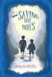 Saving our Boys - Greg Griffiths