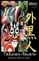 Gaikokujin - the Story II - Amaru Takuan