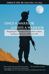 Once a Warrior--Always a Warrior - Charles Hoge