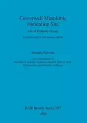 Culverwell Mesolithic Habitation Site, Isle of Portland, Dorset - Palmer Susann