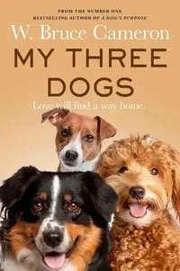 My Three Dogs - Cameron Bruce W.