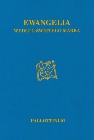 Ewangelia wg. Świętego Marka - praca zbiorowa