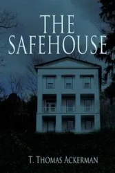 The Safehouse - Thomas Ackerman T.