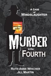 Murder in the Fourth - Ruth Anne Whicher