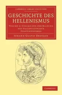 Geschichte Des Hellenismus - Volume 2 - Droysen Johann Gustav