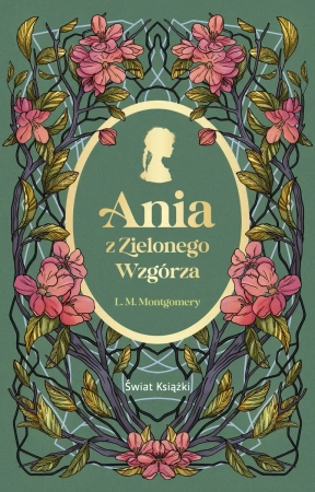 Ania z Zielonego Wzgórza - Lucy Maud Montgomery
