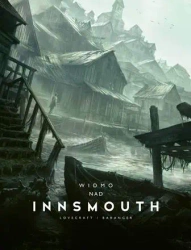 Widmo nad Innsmouth - H.p. Lovecraft
